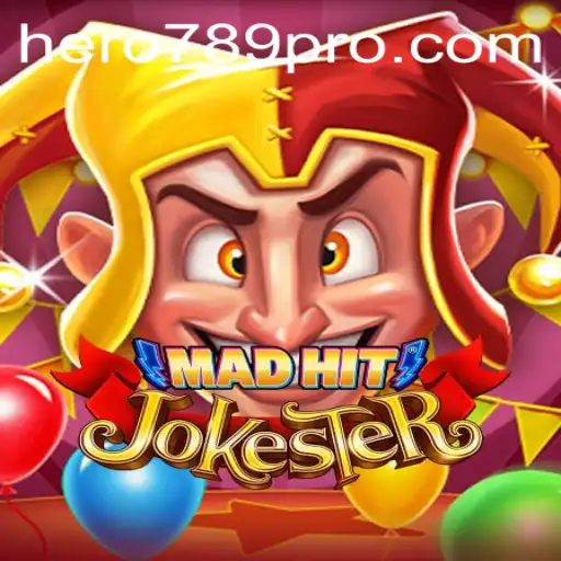 Discover the Dynamic World of MadHitJokester: Unleashing HERO789
